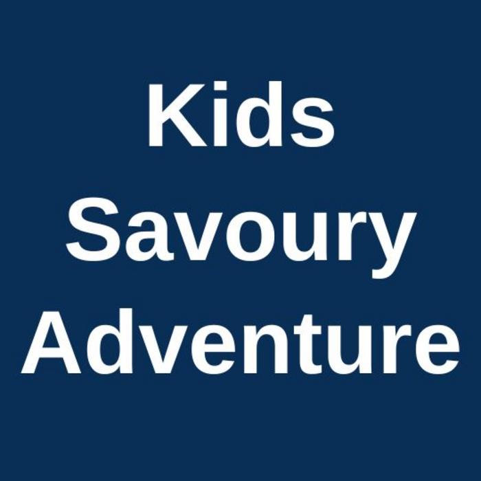 Kids Savoury Adventure