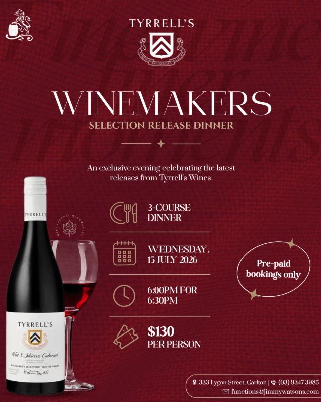 Tyrrell's Winemaker's Selection Release Dinner at Jimmy Watson's Wine Bar, Carlton